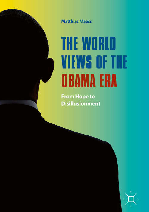 Book cover of The World Views of the Obama Era