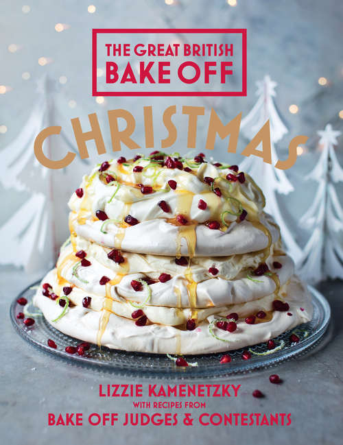 Book cover of Great British Bake Off: Christmas