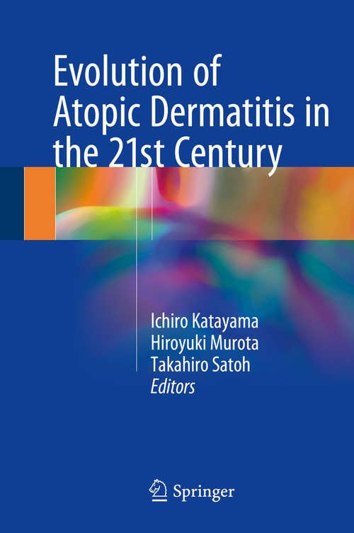 Book cover of Evolution of Atopic Dermatitis in the 21st Century