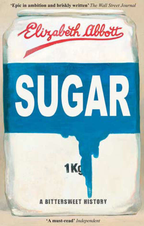 Book cover of Sugar: A Bittersweet History