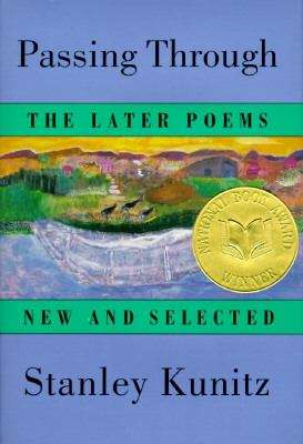 Book cover of Passing Through: The Later Poems, New and Selected