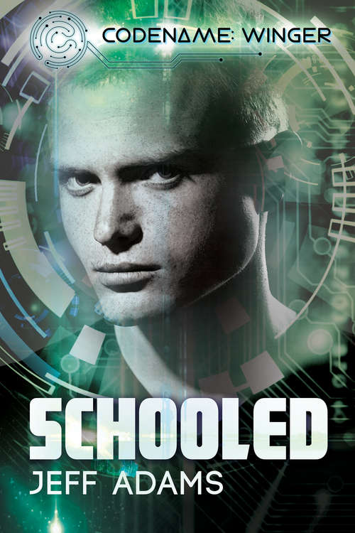 Book cover of Schooled (Codename: Winger #2)