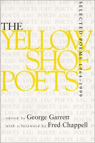 Book cover of The Yellow Shoe Poets: Selected Poems, 1964-1999