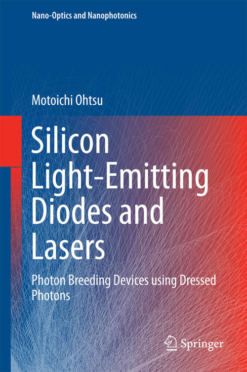 Book cover of Silicon Light-Emitting Diodes and Lasers