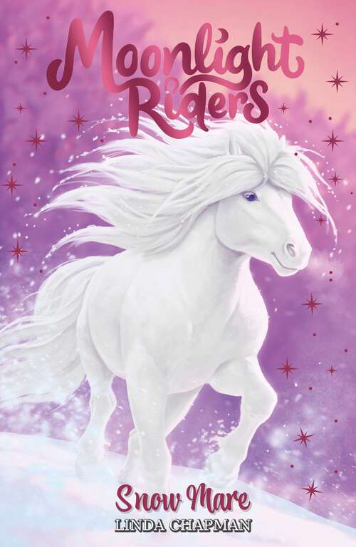 Book cover of Snow Mare: Book 5 (Moonlight Riders #5)