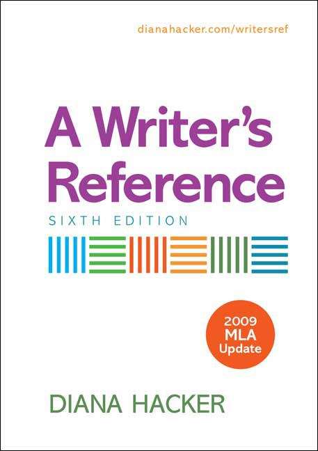 A Writer's Reference (6th Edition with 2009 MLA Update)