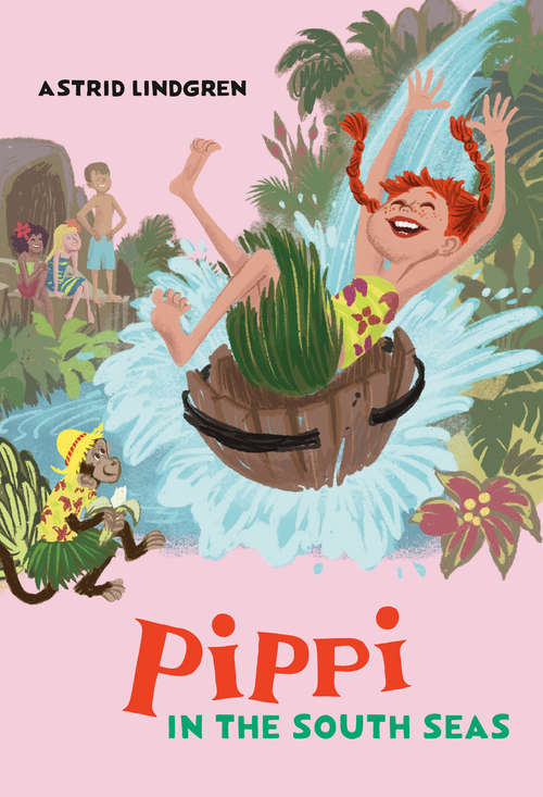 Book cover of Pippi in the South Seas (Pippi Longstocking)