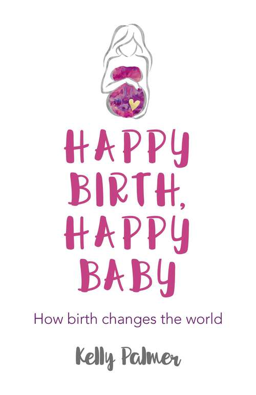 Book cover of Happy Birth Happy Baby