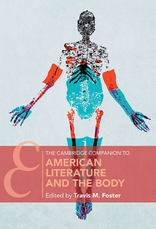 Book cover of The Cambridge Companion to American Literature and the Body (Cambridge Companions to Literature)