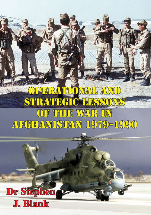 Book cover of Operational And Strategic Lessons Of The War In Afghanistan, 1979-1990