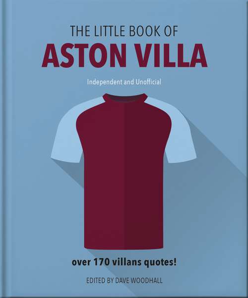 Book cover of The Little Book of Aston Villa
