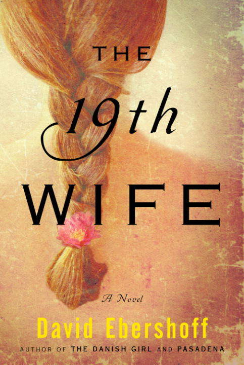 Book cover of The 19th Wife (Random House Reader's Circle Deluxe Reading Group Edition)