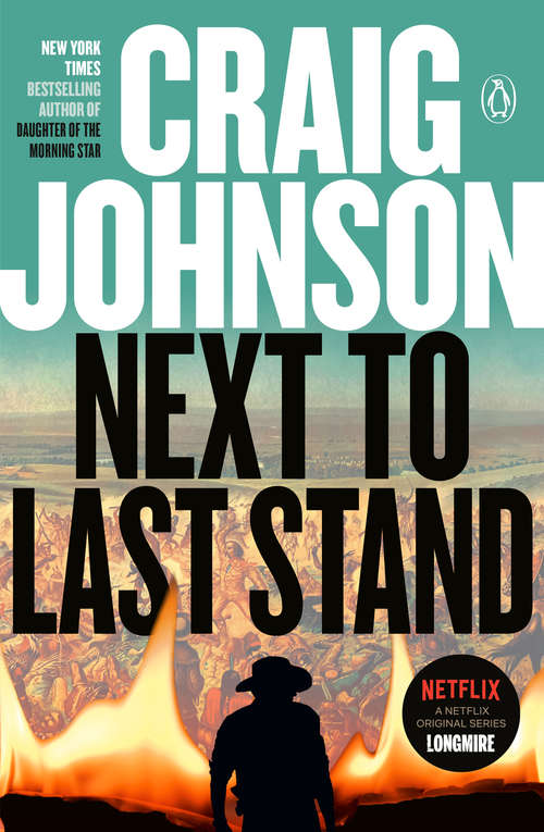 Book cover of Next to Last Stand: A Longmire Mystery (A Longmire Mystery #16)