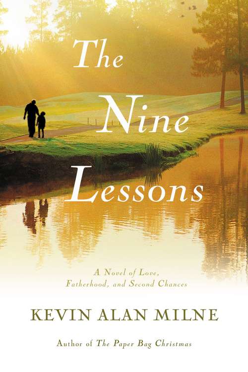 Book cover of The Nine Lessons: A Novel of Love, Fatherhood, and Second Chances