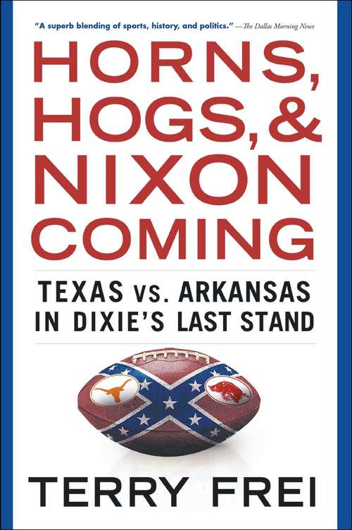 Book cover of Horns, Hogs, and Nixon Coming