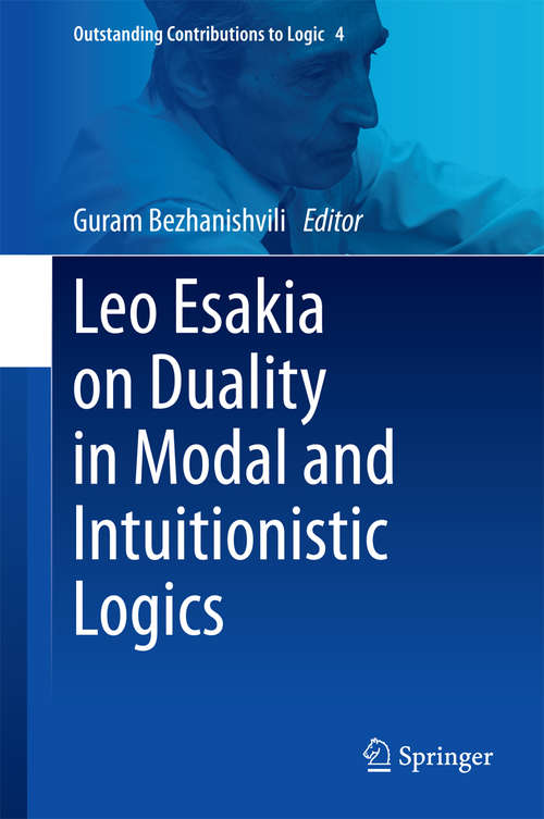 Book cover of Leo Esakia on Duality in Modal and Intuitionistic Logics