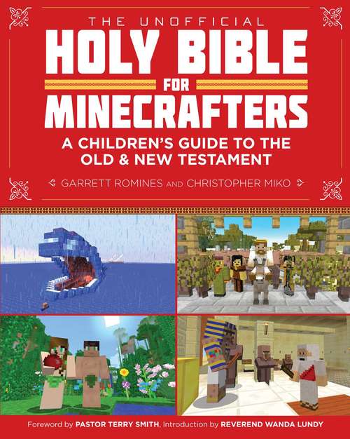 Book cover of Unofficial Holy Bible for Minecrafters: A Children's Guide to the Old and New Testament