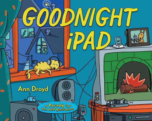 Book cover of Goodnight iPad: a Parody for the next generation