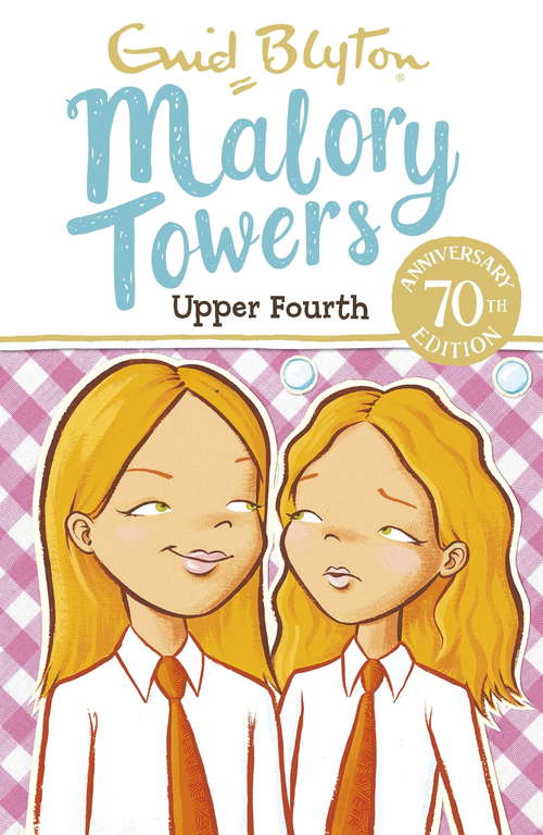 Book cover of Malory Towers, 4: Upper Fourth at Malory Towers