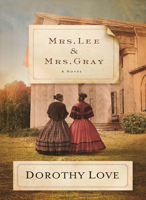 Book cover of Mrs. Lee and Mrs. Gray: A Novel