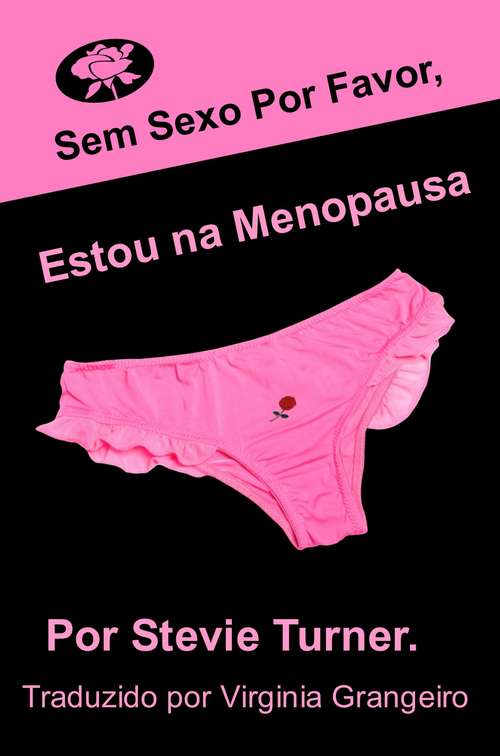 Book cover of Sem sexo por favor, estou na menopausa!