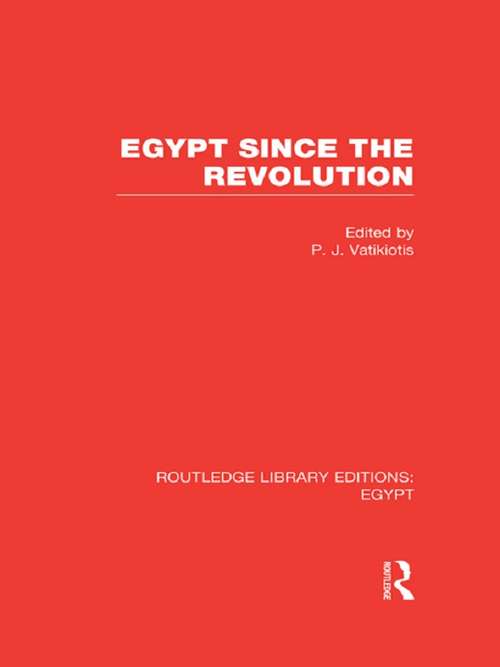 Book cover of Egypt Since the Revolution (Routledge Library Editions: Egypt)
