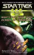 What's Past: Book Three: Echoes of Coventry (Star Trek #63)