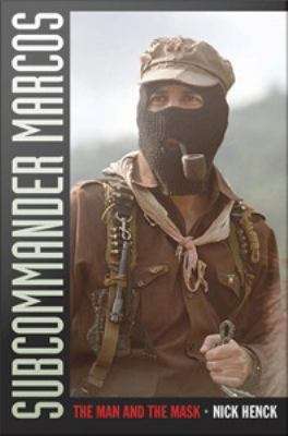Book cover of Subcommander Marcos: The Man and the Mask