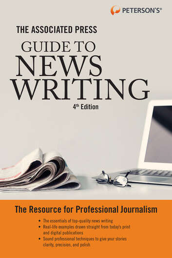 Book cover of The Associated Press Guide to News Writing (Fourth Edition)