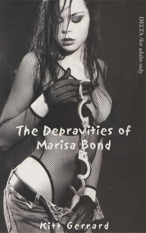 Book cover of The Depravities of Marisa Bond