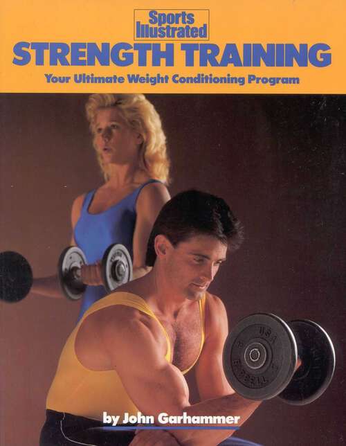 Book cover of Strength Training: Your Ultimate Weight Conditioning Program