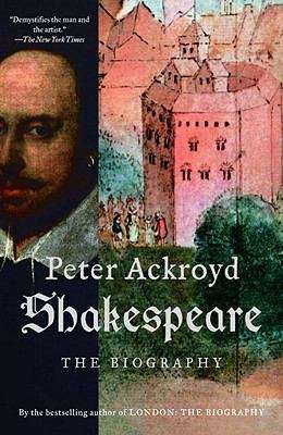 Book cover of Shakespeare: The Biography