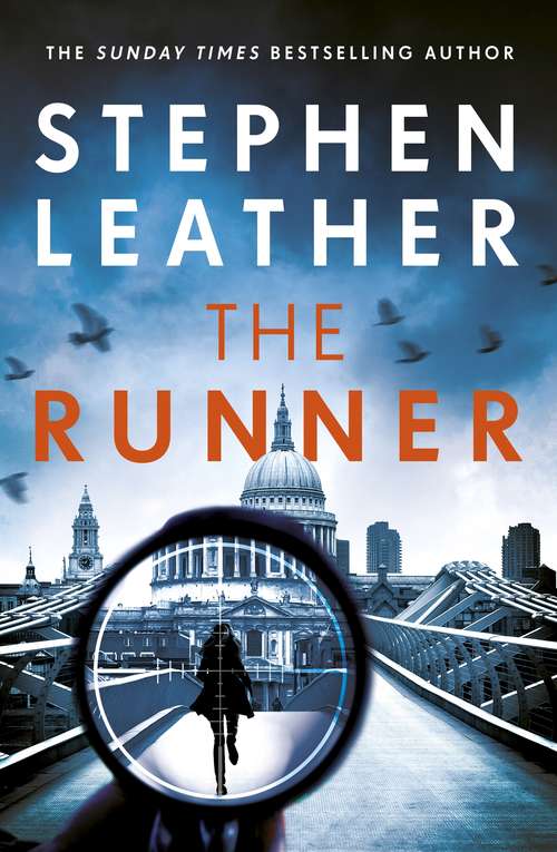 Book cover of The Runner: The heart-stopping thriller from bestselling author of the Dan 'Spider' Shepherd series