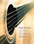 Prepare! 2016-2017: An Ecumenical Music & Worship Planner