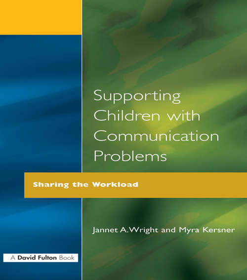Book cover of Supporting Children with Communication Problems: Sharing the Workload (4)