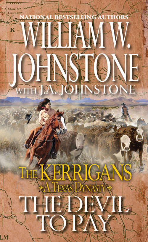 Book cover of The Devil to Pay: A Texas Dynasty (The Kerrigans A Texas Dynasty #5)