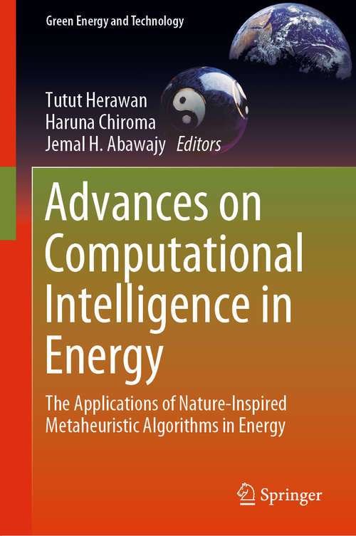 Advances on Computational Intelligence in Energy: The Applications of Nature-Inspired Metaheuristic Algorithms in Energy (Green Energy and Technology)