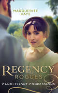 Regency Rogues: Outrageous Confessions Of Lady Deborah / The Beauty Within (Mills And Boon M&b Ser.)
