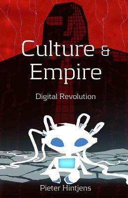 Book cover of Culture & Empire: Digital Revolution
