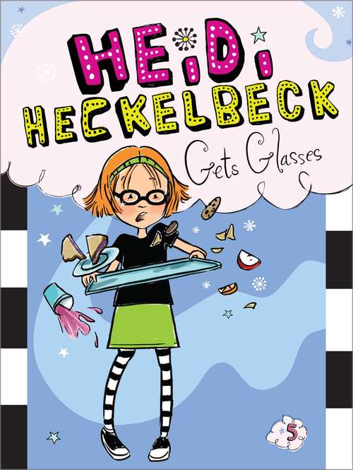 Book cover of Heidi Heckelbeck Gets Glasses