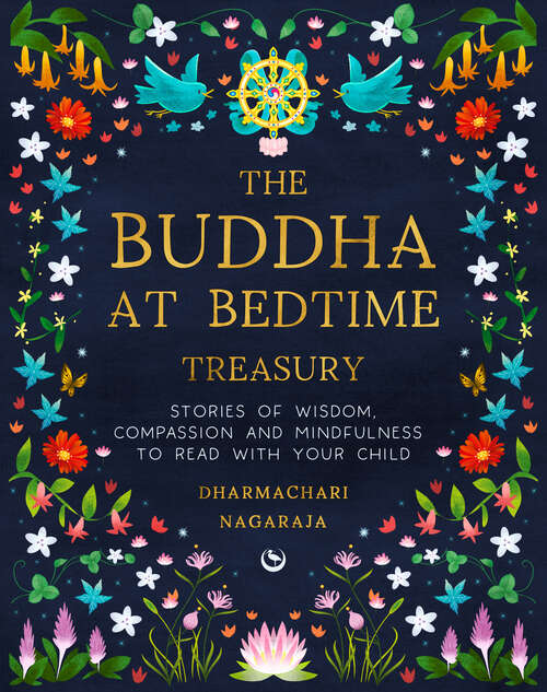 Book cover of The Buddha at Bedtime Treasury: Stories of Wisdom, Compassion and Mindfulness to Read with Your Child