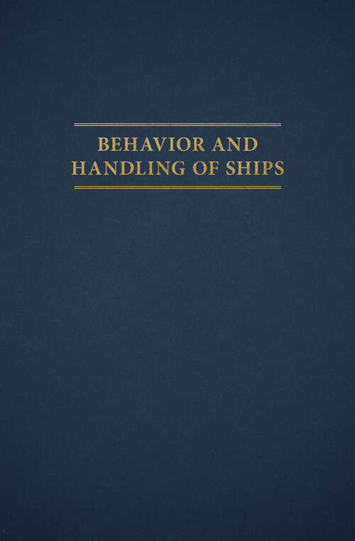 Book cover of Behavior and Handling of Ships