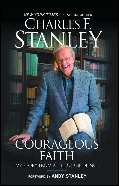 Book cover of Courageous Faith: My Story From a Life of Obedience