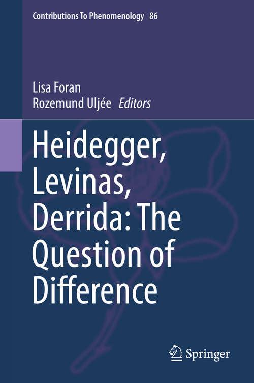 Book cover of Heidegger, Levinas, Derrida: The Question of Difference