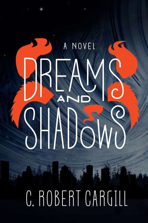 Book cover of Dreams and Shadows