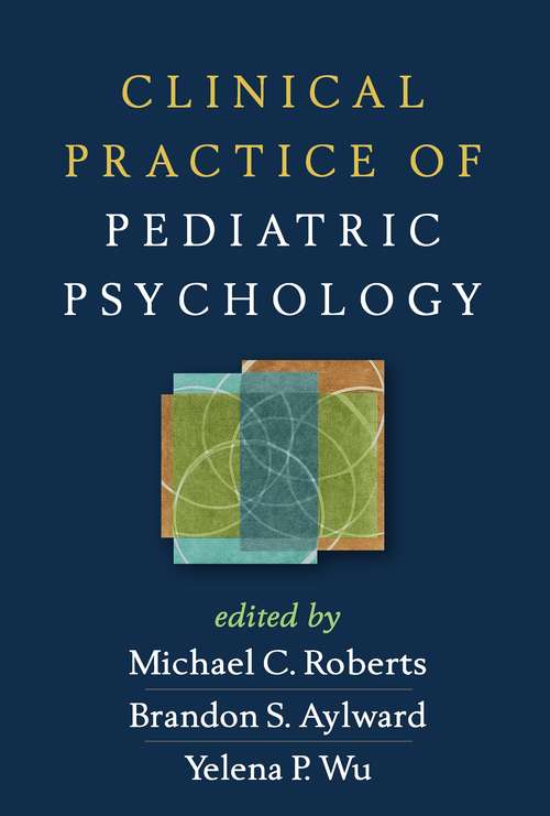 Book cover of Clinical Practice of Pediatric Psychology