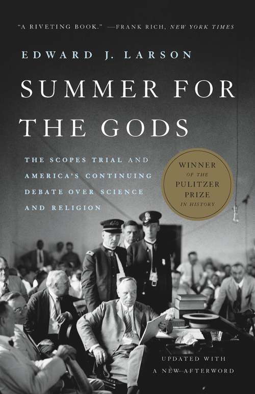 Book cover of Summer for the Gods: The Scopes Trial and America's Continuing Debate Over Science and Religion