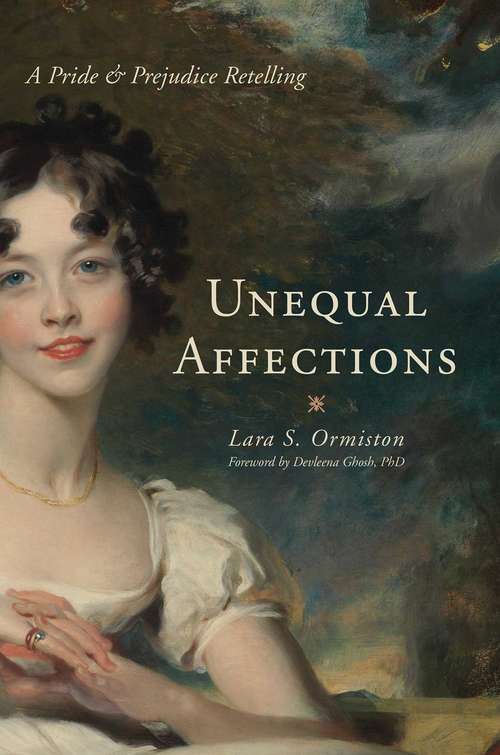 Book cover of Unequal Affections: A Pride and Prejudice Retelling