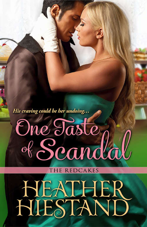 Book cover of One Taste of Scandal (The Redcakes #2)