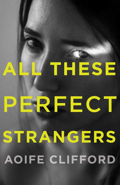 Book cover of All These Perfect Strangers